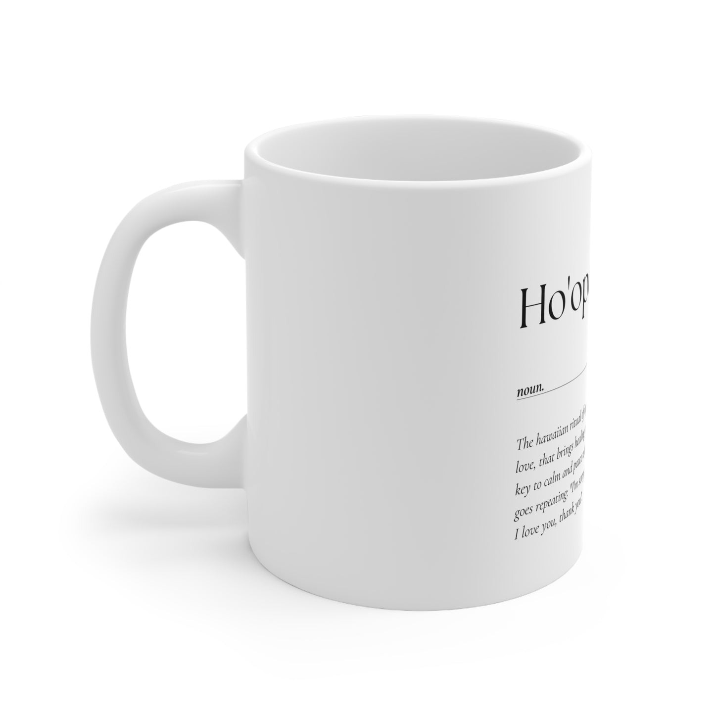 Ho'oponopono - Ceramic Mug, 11oz